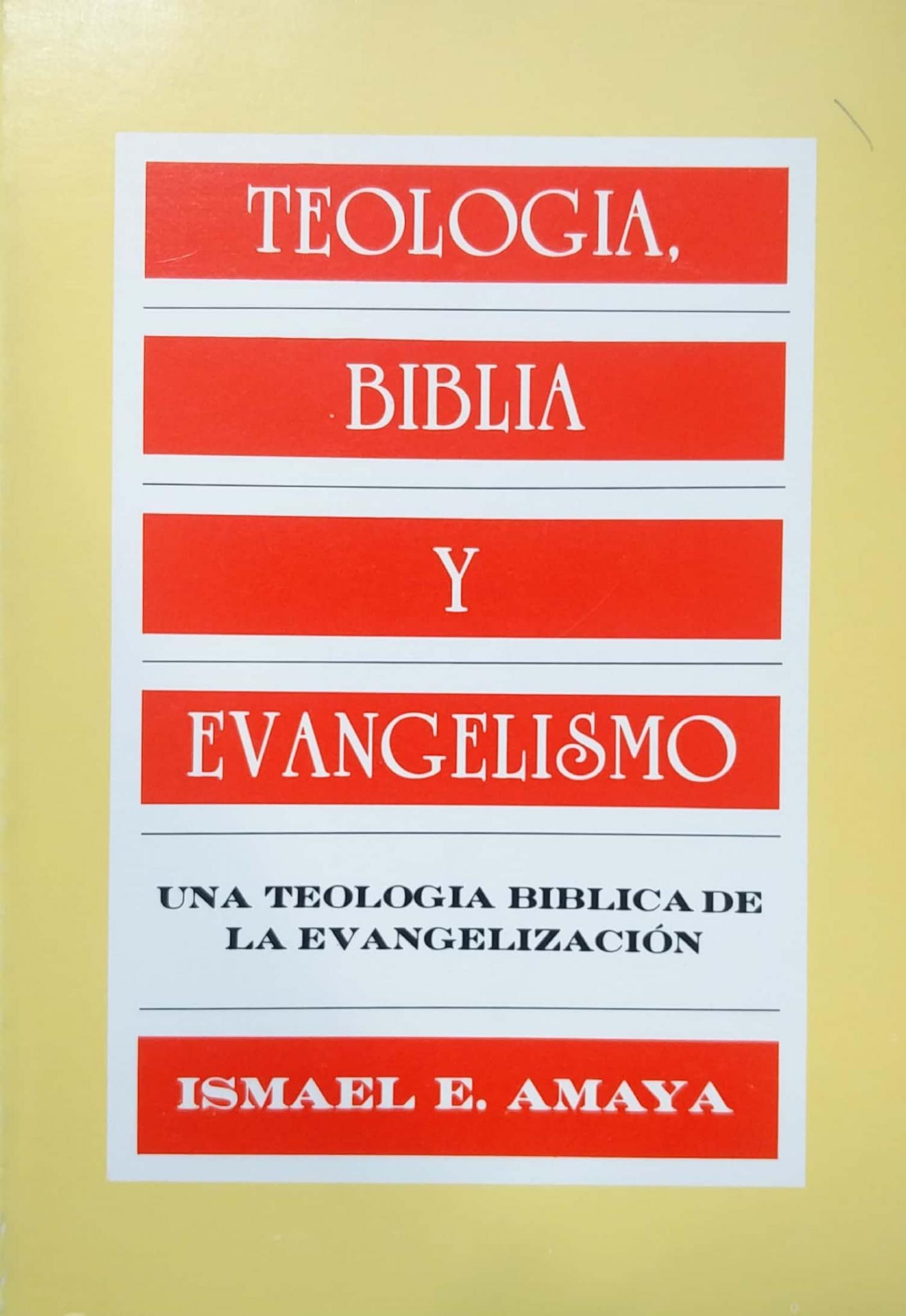 TEOlogía, BIBLIA Y EVANGELISMO