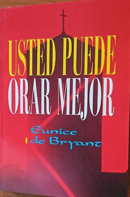 Usted puede orar mejor