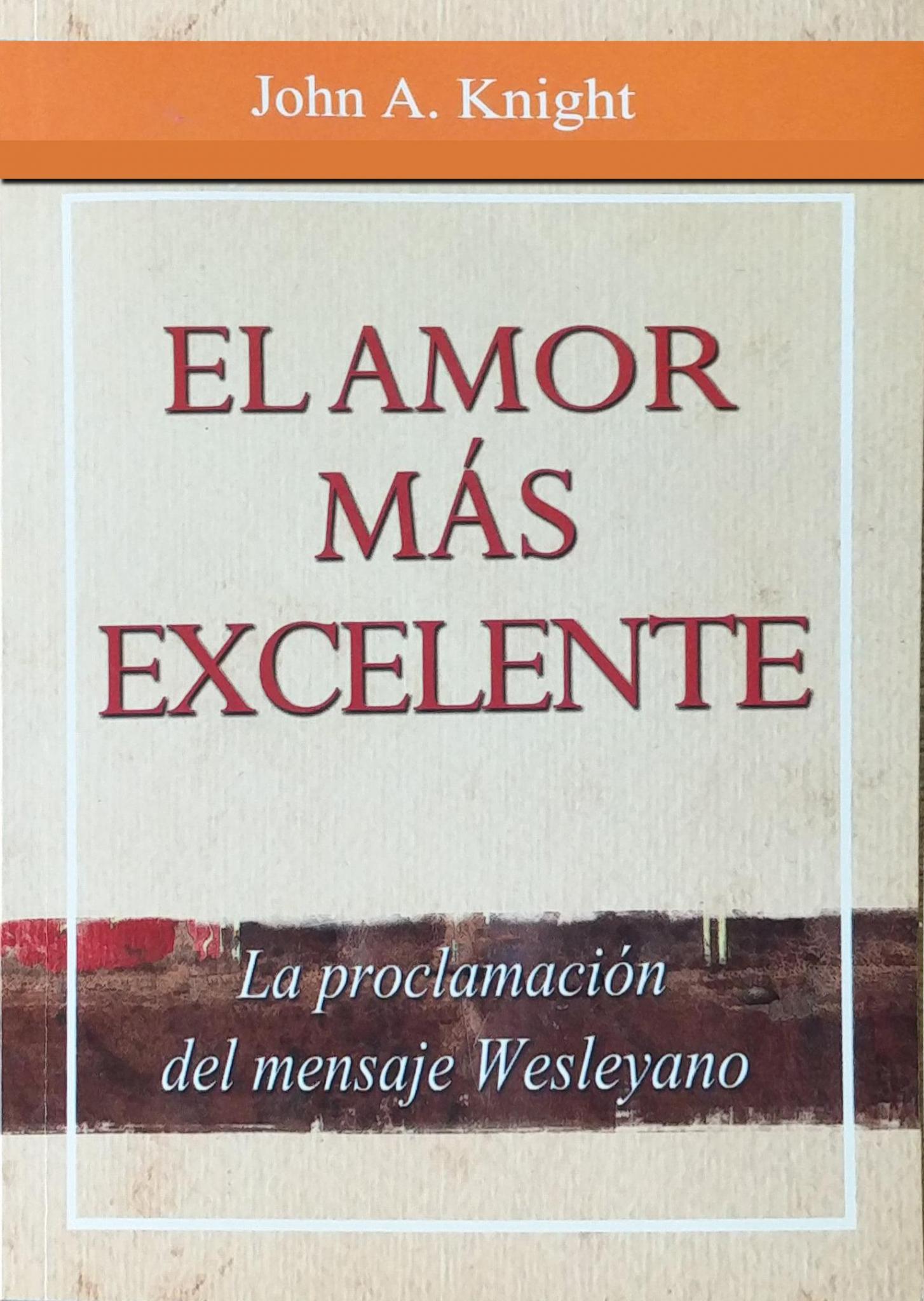 EL AMOR MÁS EXCELENTE