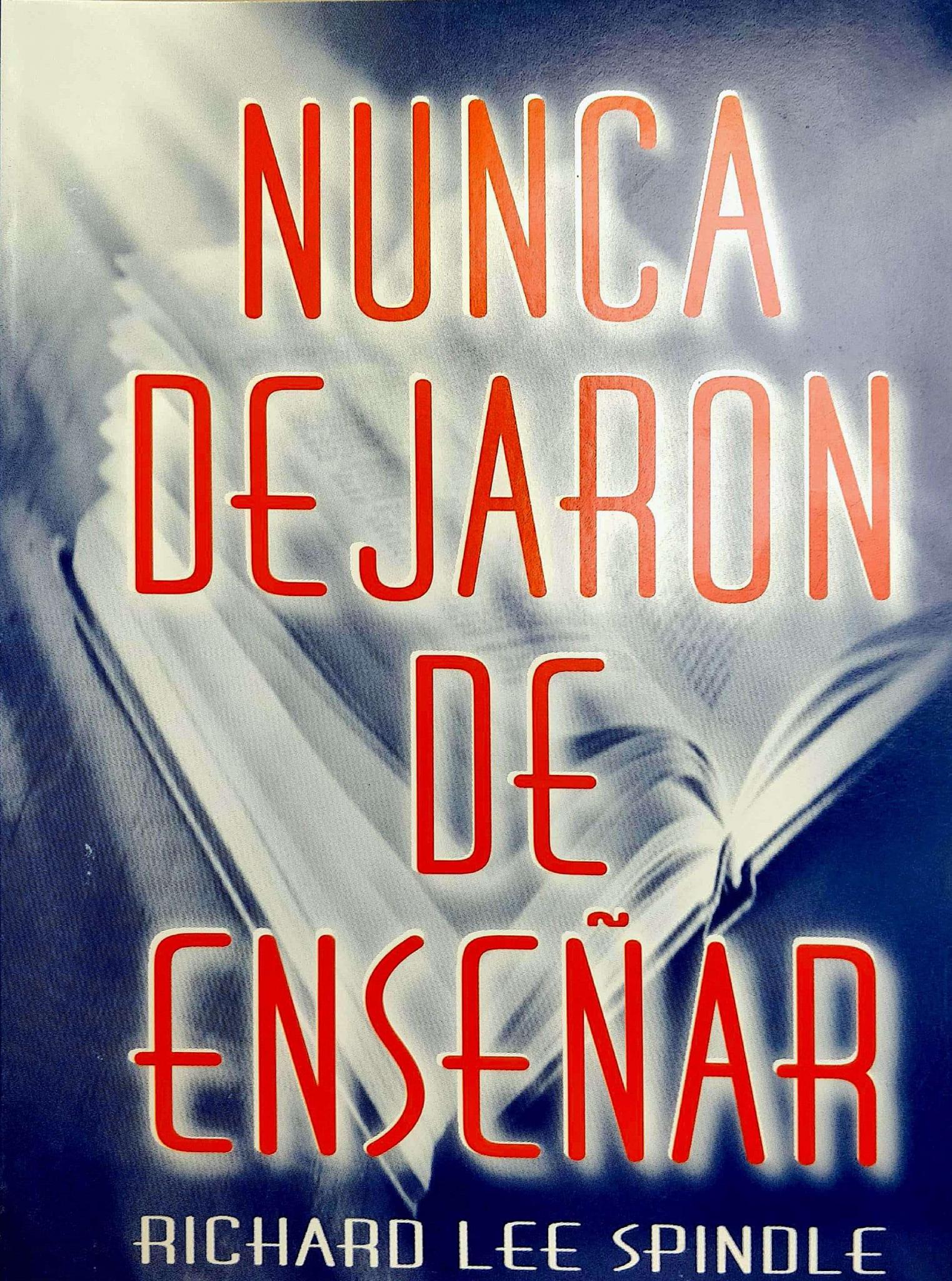 NUNCA DEJARON DE ENSEÑAR